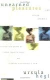Unearned Pleasures and Other Stories