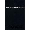 The Brazilian Puzzle : Culture on the Borderlands of the Western World