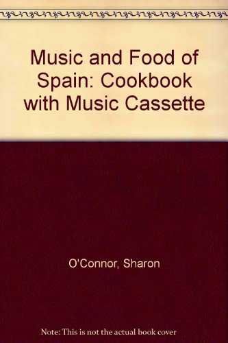 Music and Food of Spain: Cookbook with Music Cassette