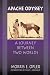 Apache Odyssey: A Journey between Two Worlds