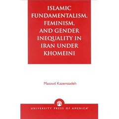 Islamic Fundamentalism, Feminism, and Gender Inequality in Iran Under Khomeini