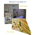 Privacy and Health: HIPAA 2003 by Roy Rada
