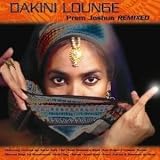 Prem Joshua: Dakini Lounge