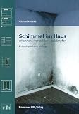 Schimmel im Haus - Michael K&ouml;neke