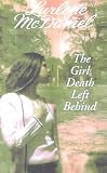 The Girl Death Left Behind