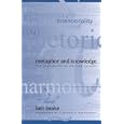 Buy Metaphor and Knowledge: The Challenges of Writing Science (Suny Series, Studies in Scientific and Technical... by Ken Baake and James P. Zappen