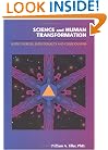 Science and Human Transformation: Subtle Energies, Intentionality and Consciousness