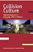 Collision Culture: Transformations in Everyday Life in Ireland