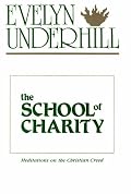 The School of Charity: Meditations on the Christian Creed