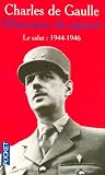 M�moires de guerre : Tome 3, Le salut 1944-1946