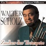 Zauber der Trompete - Walter Scholz
