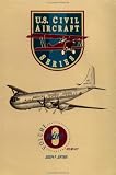 U.S. Civil Aircraft: v. 9 (U. S. Civil Aircraft)