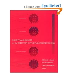 Essential Sources in the Scientific Study of Consciousness