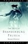 The Rise of Brandenburg-Prussia, 1618-1740 (Lancaster Pamphlets)