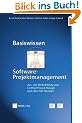 Basiswissen Software-Projektmanagement