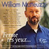 William Matteuzzi - Ferme tes yeux...