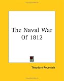 The Naval War Of 1812