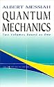 Quantum Mechanics (2 Volumes in 1)