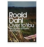 Over to you : ten stories of flyers and flying