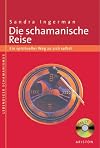 Die schamanische Reise