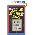 More of the World's Stupidest Signs