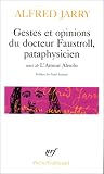 Gestes et opinions du Docteur Faustroll, pataphysicien. Suivi de l'amour absolu