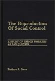 Review Praeger Publishers  / The Reproduction of Social Control: A Study of Prison Workers at San Quentin