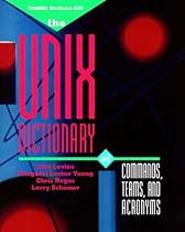 The Unix Dictionary of Commands, Terms, and Acronyms