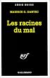 Les racines du mal