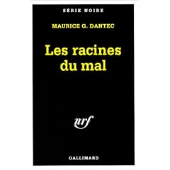 Les racines du mal