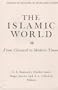 The Islamic World: From Classical to Modern Times (Essays in Honor of Bernard Lewis)