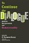 To Continue the Dialogue (Archaeological Survey Report)