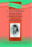 A Victorian Feminist Christian: Josephine Butler, Prostitutes and God (Studies in Evangelical History and Thought)