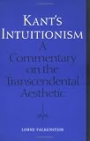Kants Intuitionism: A Commentary on the Transcendental Aesthetic (Toronto Studies in Philosophy)