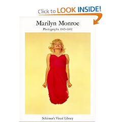 Marilyn Monroe: Photographs 1945-1962 (Schirmer's Visual Library)