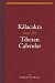 Kalacakra and the Tibetan Calender (Treasury of the Buddhist Sciences)