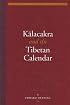 Kalacakra and the Tibetan Calender (Treasury of the Buddhist Sciences)