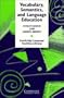 Vocabulary, Semantics and Language Education (Cambridge Language Teaching Library)
