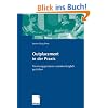 Outplacement in der Praxis. Trennungsprozesse sozialvertr�glich gestalten: Ein Leitfaden f�r Berater und Entscheider