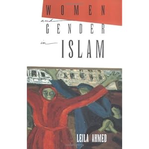 Women and Gender in Islam: Historical Roots of a Modern Debate