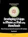 Developing C# Apps for iPhone and iPad using MonoTouch: iPhone OS Apps and Games Development for .NET Developers