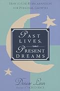 Past Lives, Present Dreams