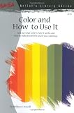 Color and How to Use It (Artists Library series #05)