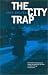 The City Trap