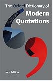 The Oxford Dictionary of Modern Quotations (Oxford Paperback Reference)