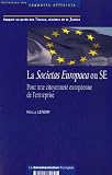 Revue La Documentation Française  / La Societas Europaea ou SE : Pour une citoyenneté européenne de l'entreprise