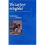 The Last Jews in Baghdad: Remembering a Lost Homeland