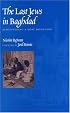 The Last Jews in Baghdad: Remembering a Lost Homeland