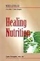 Healing Nutrition: Nurse as Healer Series
