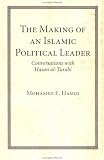 The Making Of An Islamic Political Leader: Conversations With Hasan Al-turabi